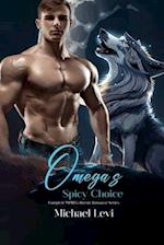Omega's Spicy Choice: Complete MPREG Harem Romance Series 