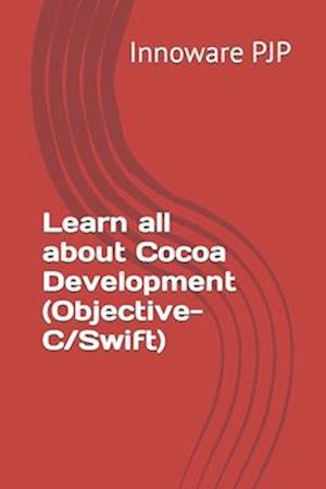 Learn all about Cocoa Development (Objective-C/Swift)