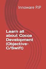 Learn all about Cocoa Development (Objective-C/Swift) 