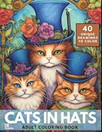 Cats in Hats Coloring Book: A Cute Collection of 40 Lovely Cats and Kittens to Color 