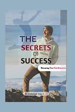 The Secrets Of Success: Unlocking Your Full Potential 