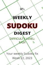 BP'S WEEKLY SUDOKU DIGEST - DIFFICULTY EASY - WEEK 22, 2023 