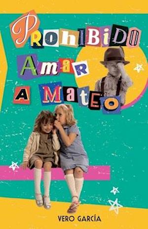 Prohibido amar a Mateo