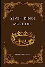 Seven kings must die 