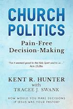 Church Politics: Pain-Free Decision-Making 