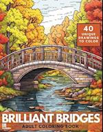 Brilliant Bridges Coloring Book