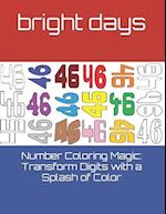 Number Coloring Magic: Transform Digits with a Splash of Color 