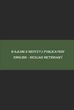 B'ajlom ii Nkotz'i'j Publications' English - Sicilian Dictionary 