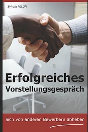 Erfolgreiches Vorstellungsgespräch