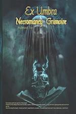 Ex Umbra - Necromancy Grimoire 