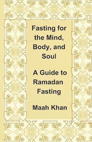 Fasting for the Mind, Body, and Soul