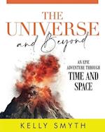 The Universe and Beyond: An Epic Adventure Through Time and Space 