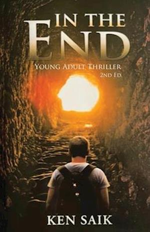 In the End: Young Adult Thriller