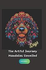 The Artful Journey: Mandalas Unveiled: 50 Amazing Dogs 