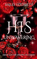 His Unwavering 