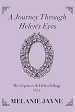 A Journey Through Helen's Eyes: The Equinox & Helen Trilogy Vol 1 