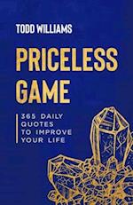 Priceless Game: 365 Daily quotes to improve your live 