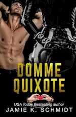 Domme Quixote 