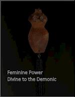 Feminine Power, Divine to the Demonic: @Craven Arts 