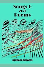 Songs & Poems 2021: My Songs entered in The U K Songwriting Contest 2021 and My poems. 