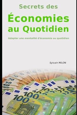 Les Secrets des Économies au Quotidien