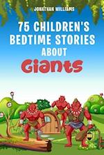 75 Children's Bedtime Stories about Giants 
