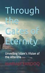 Through the Gates of Eternity: Unveiling Islam's Vision of the Afterlife 