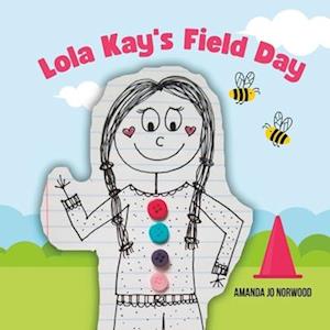 Lola Kay's Field Day