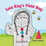 Lola Kay's Field Day 