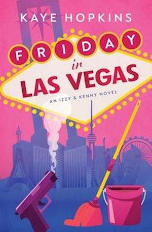 Friday in Las Vegas: An Izzy and Kenny Novel