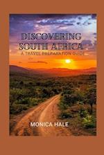 DISCOVERING SOUTH AFRICA: A COMPREHENSIVE TRAVEL GUIDE 