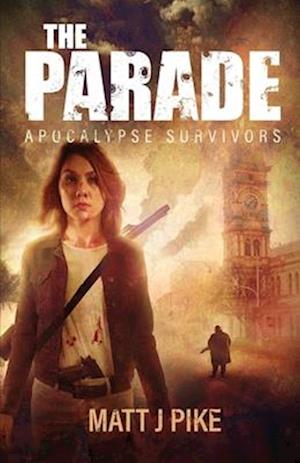 The Parade: Apocalypse Survivors