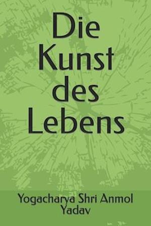 Die Kunst des Lebens