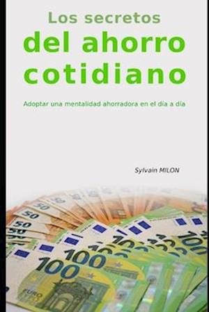 Los secretos del ahorro cotidiano