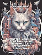 The Interdimensional Time Travelling Overlord Cats Of Faraway 