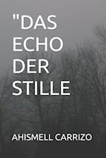 "Das Echo Der Stille