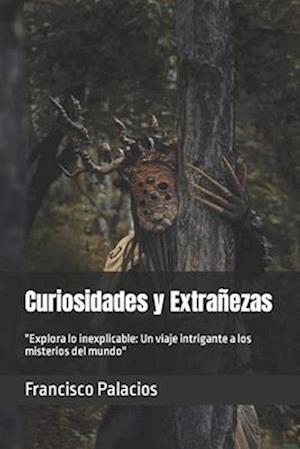 Curiosidades y Extrañezas