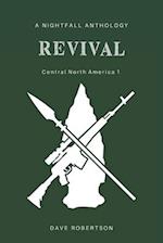 Revival: Central North America 1: A Nightfall anthology 