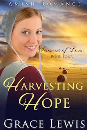 Harvesting Hope: Inspirational Amish Romance