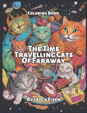 The Time Travelling Cats Of Faraway