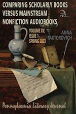 Comparing Scholarly Books versus Mainstream Nonfiction Audiobooks: Volume XV, Issue 1: Spring 2023 