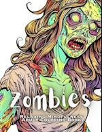 Zombies - Relaxing Mindfulness Adult Coloring Book