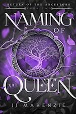 Naming of the Queen 