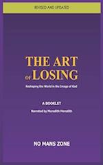 THE ART OF LOSING: Reshaping the World in the Image of God 