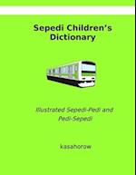 Sepedi Children's Dictionary: Illustrated Sepedi-Pedi and Pedi-Sepedi 