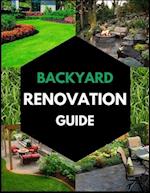 Backyard Renovation Guide 