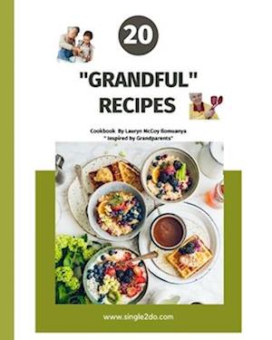 Grandful Recipes: "Inspired by Grandparents"