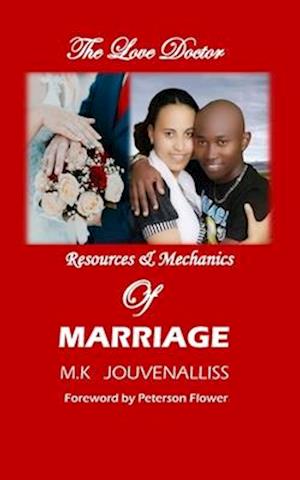 Resources and Mechanics of MARRIAGE: The love Doctor