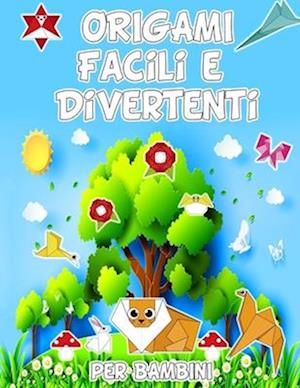 Origami Facili e Divertenti per Bambini