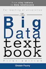 The Big Data Textbook: From clay tablets to data lakehouses 
